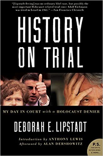 History on Trial: My Day in Court with a Holocaust Denier