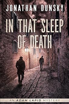 In That Sleep of Death; Adam Lapid Mysteries Book 8